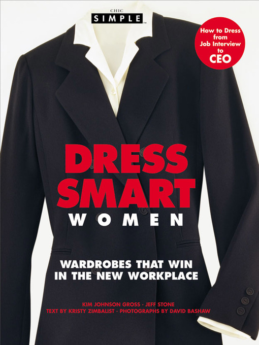 Title details for Chic Simple Dress Smart Women by Kim Johnson Gross - Available
